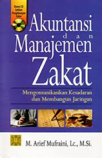 Image of Akuntansi dan manajemen zakat :mengkomunikasikan kesadaran dan membangun jaringan