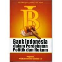 Image of Bank Indonesia dalam perdebatan politik dan hukum