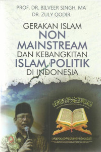 Image of Gerakan islam non mainstream dan kebangkitan islam, politik di Indonesia