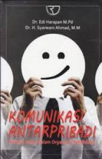 Image of Komunikasi antarpribadi : perilaku insani dalam organiasi pendidikan