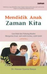 Image of Mendidik anak zaman kita; cara nabi dan psikolog muslim mengantar anak jadi lebih cerdas, lebih saleh
