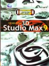 Image of Panduan praktis menggunakan 3D studio Max 9