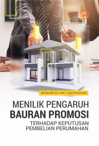 Image of Menilik Pengaruh Bauran Promosi Terhadap Keputusan Pembelian Perumahan