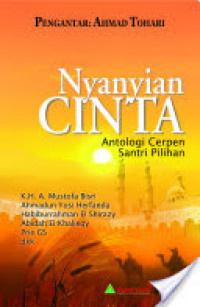 Image of Nyanyian cinta : Antologi cerpen santri pilihan / penyunting Anif Sirsaeba