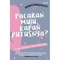 Image of Pacaran mulu kapan putusnya? : putusin pacaran, raih bahagiamu
