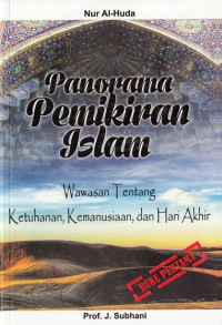 Image of Panorama Pemikiran Islam Buku Kesatu : Wawasan tentang Ketuhanan, Kemanusian, dan Hari Akhir