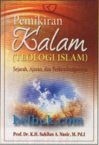 Image of Pemikiran kalam (teologi islam) : Sejarah, Ajaran, dan Perkembangannya