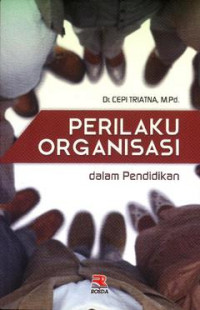 Image of Perilaku organisasi : Dalam pendidikan