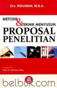 Image of Metode dan tehnik menyusun proposal penelitian