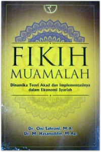 Image of Fikih muamalah : Dinamika teori akad dan implementasinya dalam ekonomi syariah
