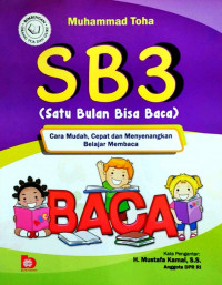 Image of SB3 (Satu bulan bisa baca) : Cara mudah, cepat dan menyenangkan belajar membaca