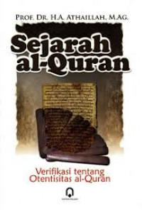 Image of Sejarah al-Quran : Verifikasi tentang otentisitas al-Qur'an