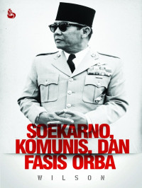 Image of Soekarno, komunis, dan fasis orba
