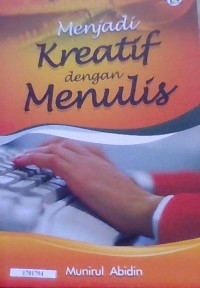 Image of Menjadi kreatif dengan menulis