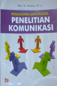 Image of Paradigma dan model penelitian komunikasi