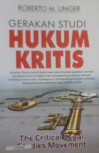 Image of Gerakan studi hukum kritis = The critical legal studies movement / Roberto M. Unger