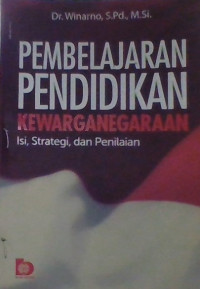 Image of Pembelajaran pendidikan kewarganegaraan : Isi, strategi dan penilaian