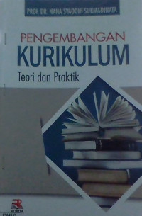 Image of Pengembangan Kurikulum : Teori dan Praktik