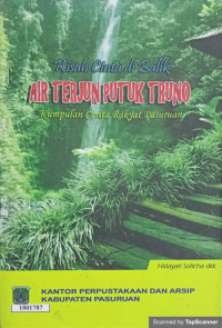 Image of Kisah cinta di balik air terjun Putuk Truno : kumpulan cerita rakyat Pasuruan