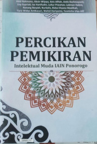 Image of PERCIKAN PEMIKIRAN ; INTELEKTUAL MUDA IAIN PONOROGO
