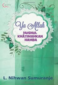 Image of Ya Allah, Husnul Khatimahkan Hamba