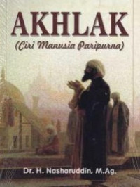 Image of Akhlak : Menjadi seorang muslim berakhlak mulia