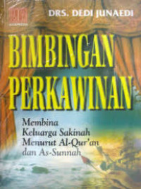 Image of Bimbingan perkawinan : Membina keluarga sakinah menurut al-Qur'an dan as-sunnah