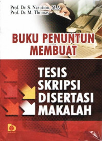 Image of Buku penuntun membuat tesis skripsi disertasi makalah