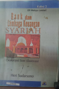 Image of Bank dan lembaga keuangan syari'ah : deskripsi dan ilustrasi