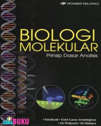 Image of Biologi molekular : prinsip dasar analisis