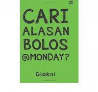 Image of cari alasan bolos @monday?