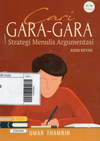 Image of Cari gara-gara : strategi menulis argumentasi