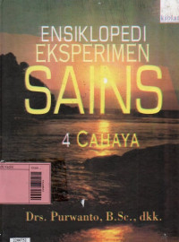 Image of Ensiklopedi eksperimen sains jilid 4 : cahaya