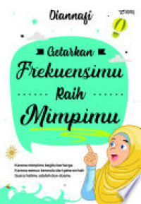 Image of Getarkan Frekuensimu Raih Mimpimu