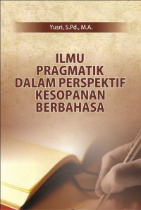 Image of Ilmu Pragmatik dalam Perspektif Kesopanan Berbahasa