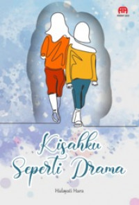 Image of Kisahku Seperti Drama
