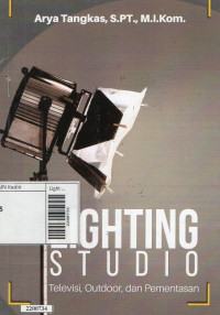 Image of Lighting studio : televisi, outdoor, dan pementasan