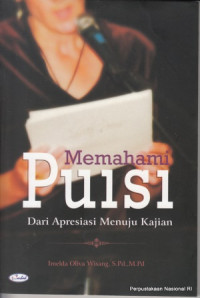 Image of Memahami puisi : dari apresiasi menuju kajian
