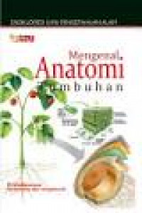 Image of Mengenal anatomi tumbuhan : ensiklopedia IPA