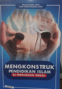 Image of Mengkonstruk pendidikan  islam di perguruan tinggi