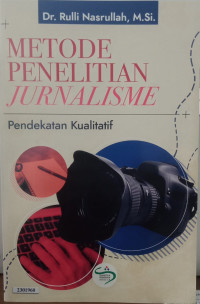 Image of Metode penelitian jurnalisme : pendekatan kualitatif