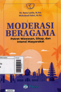 Image of Moderasi beragama : potret wawasan, sikap dan intensi masyarakat