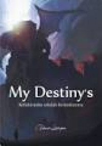 Image of My destiny's Kelahiranku adalah Kematianmu