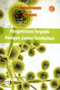 Image of Pengelolaan Terpadu Patogen Jamur Tumbuhan