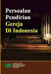 Image of Persoalan Pendirian Gereja di Indonesia