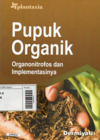 Image of Pupuk Organik; Organonitrofos dan Impelementasinya