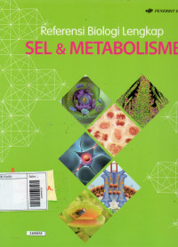 Image of Referensi biologi lengkap : sel dan metabolisme