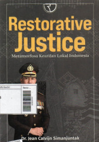 Image of Restorative justice : metamorfosa kearifan lokal Indonesia