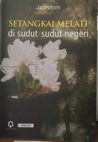 Image of Setangkai Melati di Sudut-Sudut Negeri