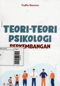 Image of Teori-teori psikologi perkembangan